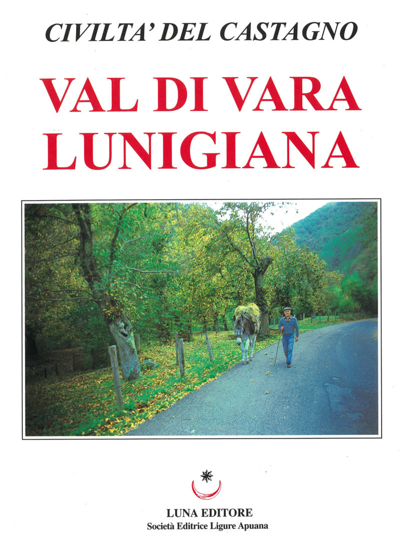 Val di Vara Lunigiana - Civiltà del Castagno